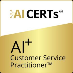 AI+ Customer Service Practitioner™