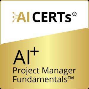 AI+ Project Manager Fundamentals™