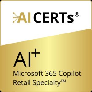 AI+ Microsoft 365 Copilot Retail Specialty™ eLearning
